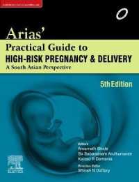 Arias' Practical Guide to High-Risk Pregnancy and Delivery : A South Asian Perspective （5TH）