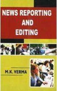 News Reporting and Editing