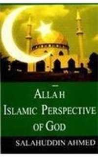 Allah Islamic Perspective of God
