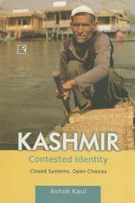 Kashmir : Contested Identity: Closed Systems, Open Choices