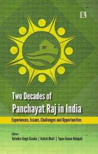 Two Decades of Panchayat Raj in India : Experiences, Issues, Challenges and Opportunities