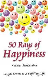 50 Rays of Happiness : Simple Secrets to a Fulfilling Life