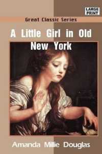 A Little Girl in Old New York （Large Print）