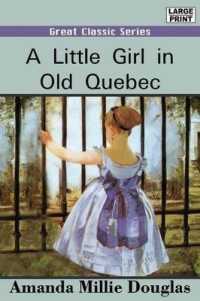 A Little Girl in Old Quebec （Large Print）