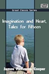 Imagination and Heart, Tales for Fifteen （Large Print）