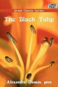 The Black Tulip （Large Print）