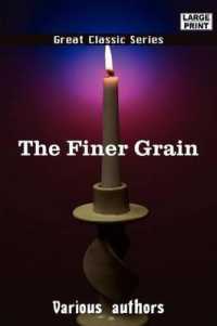 The Finer Grain （Large Print）
