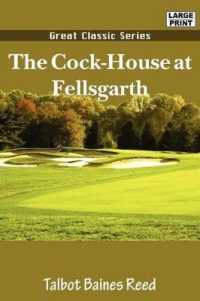 The Cock-House at Fellsgarth （Large Print）