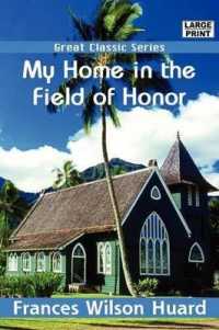 My Home in the Field of Honor （Large Print）