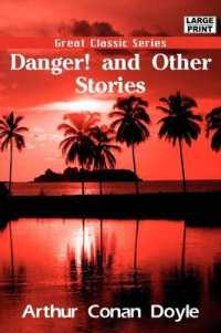 Danger! and Other Stories （Large Print）