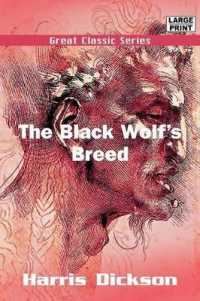 The Black Wolf's Breed （Large Print）