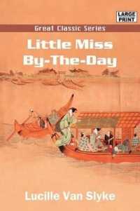 Little Miss By-The-Day （Large Print）