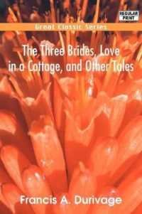 The Three Brides, Love in a Cottage, and Other Tales