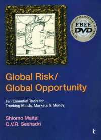Global Risk/Global Opportunity : Ten Essential Tools for Tracking Minds, Markets and Money