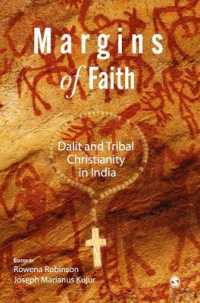 Margins of Faith : Dalit and Tribal Christianity in India