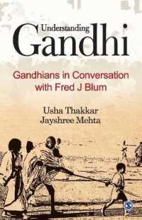Understanding Gandhi : Gandhians in Conversation with Fred J Blum