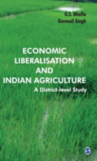 経済自由化とインド農業：県レベルの研究<br>Economic Liberalisation and Indian Agriculture : A District-Level Study