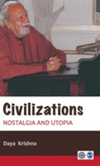 Civilizations : Nostalgia and Utopia