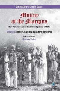Mutiny at the Margins: New Perspectives on the Indian Uprising of 1857 : Volume V: Muslim, Dalit and Subaltern Narratives (Mutiny at the Margins)