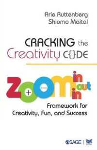 Cracking the Creativity Code : Zoom in/Zoom out/Zoom in Framework for Creativity, Fun, and Success