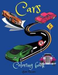 Cars Coloring Book : A coloring book that includes a wide range of cars, from vintage to the most modern types.