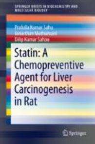 Statin : A Chemopreventive Agent for Liver Carcinogenesis in Rat (SpringerBriefs in Biochemistry and Molecular Biology) 〈Vol. 1〉