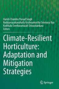 Climate-Resilient Horticulture : Adaptation and Mitigation Strategies