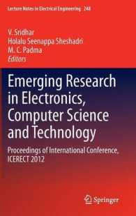 Emerging Research in Electronics, Computer Science and Technology : Proceedings of International Conference, ICERECT 2012 (Lecture Notes in Electrical Engineering) （2014）