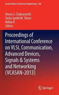 Proceedings of International Conference on VLSI, Communication, Advanced Devices, Signals & Systems and Networking (VCASAN-2013) (Lecture Notes in Electrical Engineering) （2013）