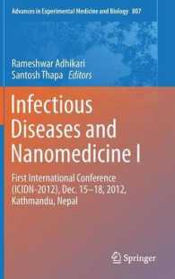 Infectious Diseases and Nanomedicine I : First International Conference (ICIDN - 2012), Dec. 15-18, 2012, Kathmandu, Nepal (Advances in Experimental Medicine and Biology)