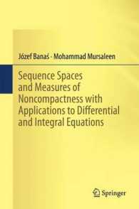 Sequence Spaces and Measures of Noncompactness with Applications to Differential and Integral Equations （2014）