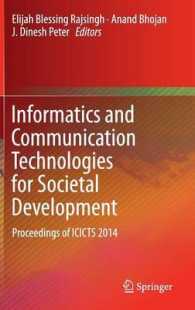 Informatics and Communication Technologies for Societal Development : Proceedings of ICICTS 2014 （2015）