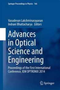 Advances in Optical Science and Engineering : Proceedings of the First International Conference, IEM OPTRONIX 2014 (Springer Proceedings in Physics) （2015）
