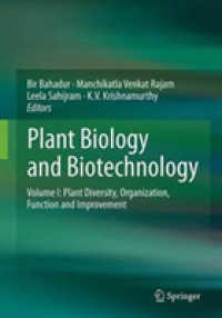 Plant Biology and Biotechnology : Volume I: Plant Diversity, Organization, Function and Improvement