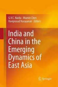 India and China in the Emerging Dynamics of East Asia