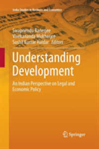 Understanding Development : An Indian Perspective on Legal and Economic Policy (India Studies in Business and Economics)