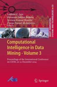 Computational Intelligence in Data Mining - Volume 3 : Proceedings of the International Conference on CIDM, 20-21 December 2014 (Smart Innovation, Systems and Technologies)