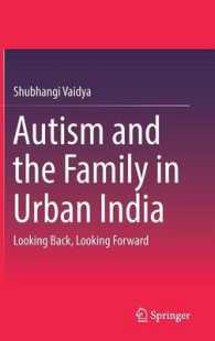 Autism and the Family in Urban India : Looking Back, Looking Forward