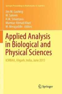 Applied Analysis in Biological and Physical Sciences : ICMBAA, Aligarh, India, June 2015 (Springer Proceedings in Mathematics & Statistics)