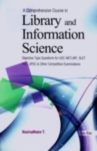 A Comprehensive Course in Library and Information Science : Objective Type Questions for UGC-NET/JRF, SLET, PSC, UPSC and Other Competitive Examinations
