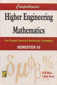 Comprehensive Higher Engineering Mathematics : For III Rd Semester for Punjab Technical University, Jalandhar