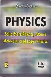 Comprehensive Physics: Solid State Physics, Atomic Molecular and Laser Physics Paper 1