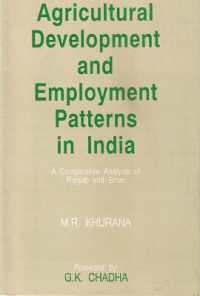 Agricultural Development and Employment Patterns in India : A Comparative Analysis of Punjab and Bihar