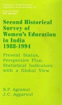 Second Historical Survey of Women's Education in India 1988-1994- Present Status, Perspective Plan, Statistical Indicators with a Global View