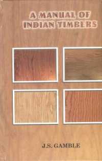 A Manual of Indian Timbers