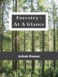 Forestery at a Glanc