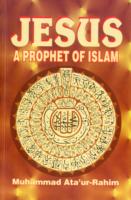 Jesus - a Prophet of Islam