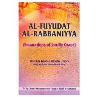 Al-Fuyudat-Al-Rabbaniyaa : Emanations of Lordly Grace