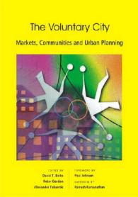 The Voluntary City : Markets, Communities and Urban Planning