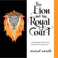 The Lion and his Royal Court